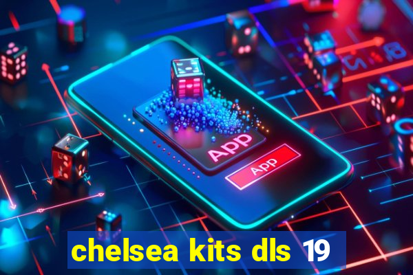 chelsea kits dls 19